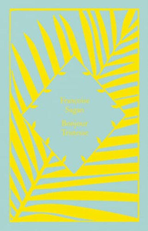 

Bonjour Tristesse,Paperback By Franoise Sagan