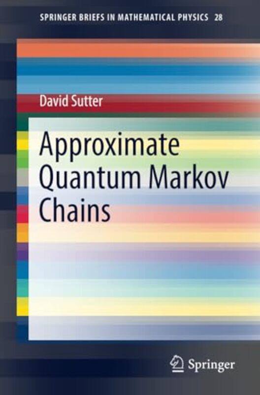 

Approximate Quantum Markov Chains by Anne Early Years Consultant UK O'ConnorAnna Community dance artist and trainer UK Daly-Paperback