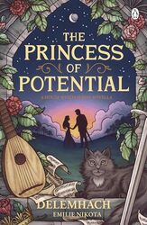 The Princess of Potential by Delemhach, Emilie Nikota-Paperback