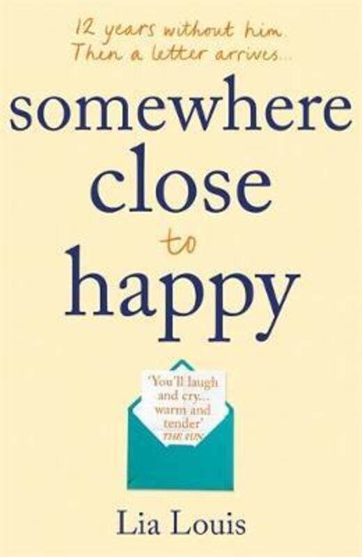 

Somewhere Close to Happy.paperback,By :Lia Louis