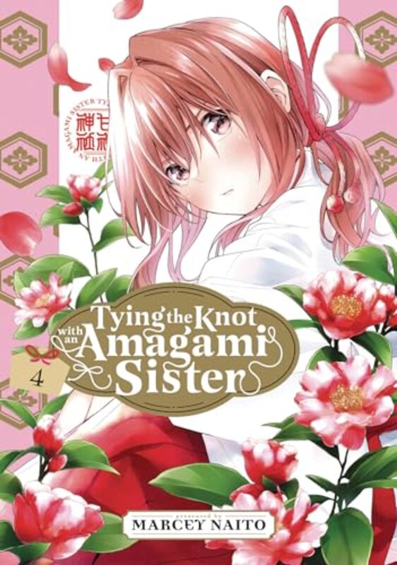 Tying the Knot with an Amagami Sister 4 by Marcey Naito-Paperback