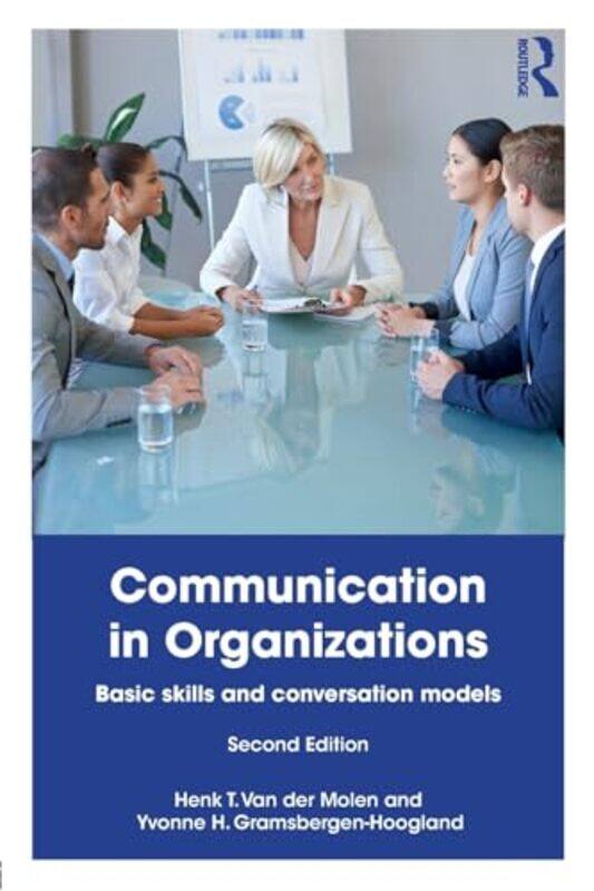 

Communication in Organizations by Henk T Van der MolenYvonne Gramsbergen-Hoogland-Paperback