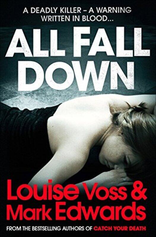 

All Fall Down, Paperback, By: Louise Voss & Mark Edwards