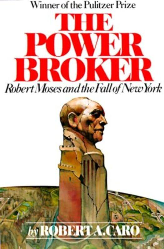 

The Power Broker by Robert A Caro-Paperback