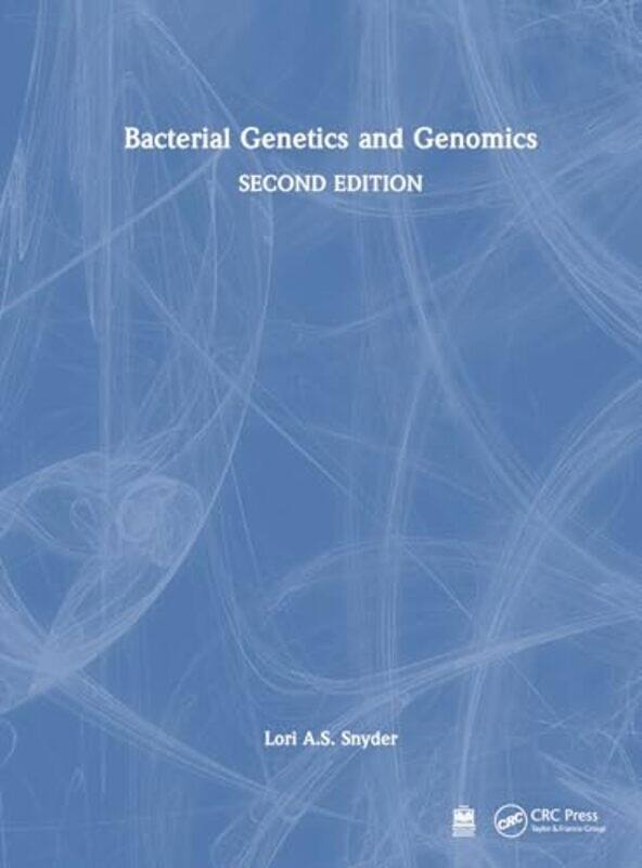 

Bacterial Genetics and Genomics by Lori SnyderLori A.S. Snyder -Hardcover