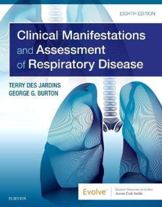 

Clinical Manifestations and Assessment of Respiratory Disease,Paperback, By:Des Jardins, Terry, MEd, RRT (Director, Professor Emeritus, Department of