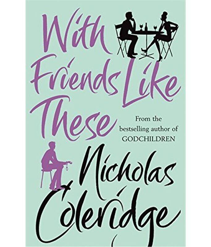 

With Friends Like These, Paperback Book, By: Nicholas Coleridge