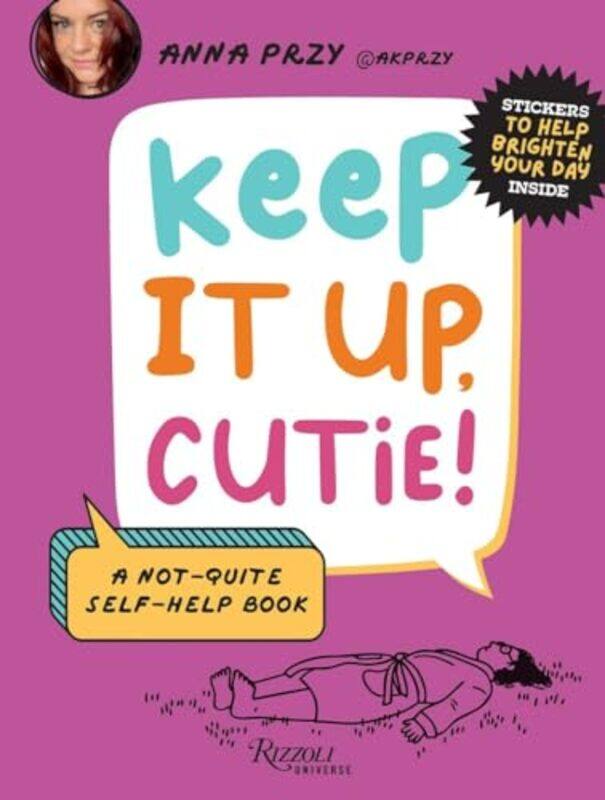 

Keep It Up Cutie by Anna PrzyNic Farrell-Hardcover