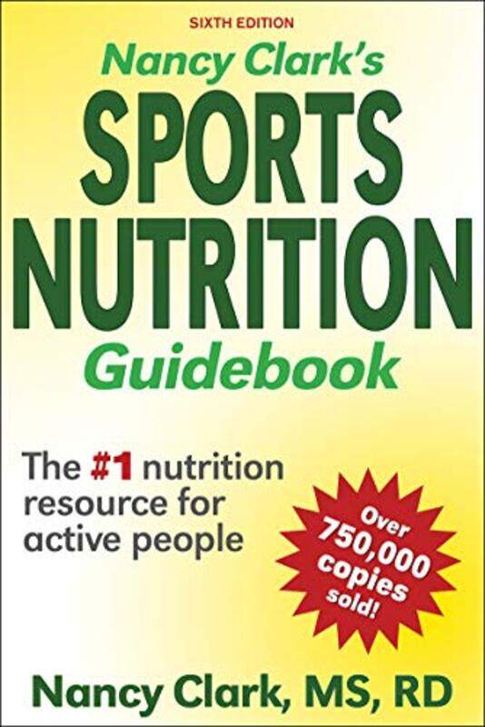 

Nancy Clarks Sports Nutrition Guidebook by Nancy Clark-Paperback