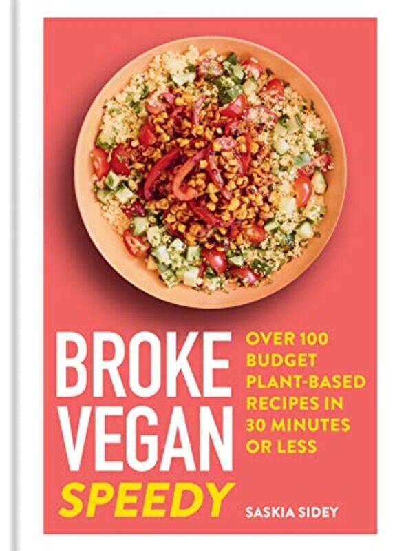

Broke Vegan Speedy by Saskia Sidey-Hardcover