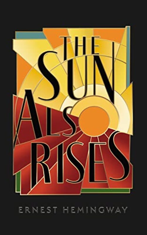 

The Sun Also Rises By Hemingway, Ernest - Gilbert, Tavia - Hardcover