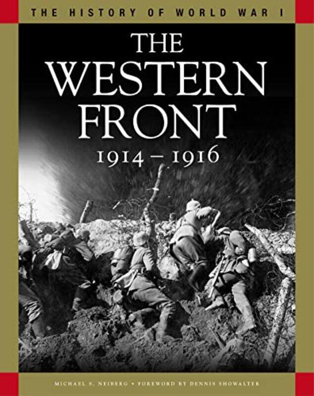 

The Western Front 19141916 by Professor Michael S Neiberg-Paperback