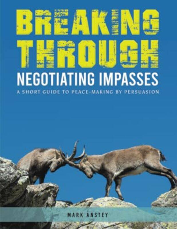

Breaking Through Negotiating Impasses by Larrie Children's National Med Cent MD USA Greenberg-Paperback