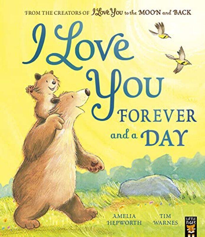 

I Love You Forever and a Day by Amelia HepworthTim Warnes-Paperback