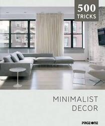 Minimalist Decor (500 Tricks),Paperback,ByVarious