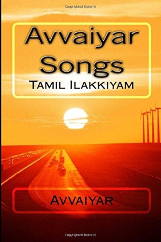 

Avvaiyar Songs Tamil Ilakkiyam by Avvaiyar, Poet - Banumathi, Mrs S Paperback