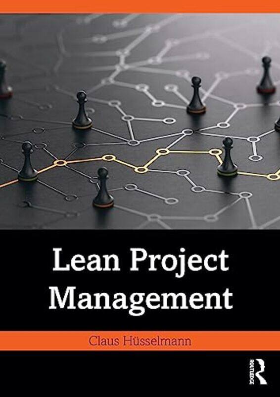 

Lean Project Management by Claus Husselmann-Paperback