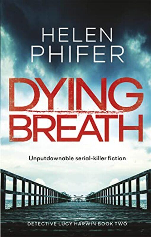 

Dying Breath by Helen Phifer-Paperback