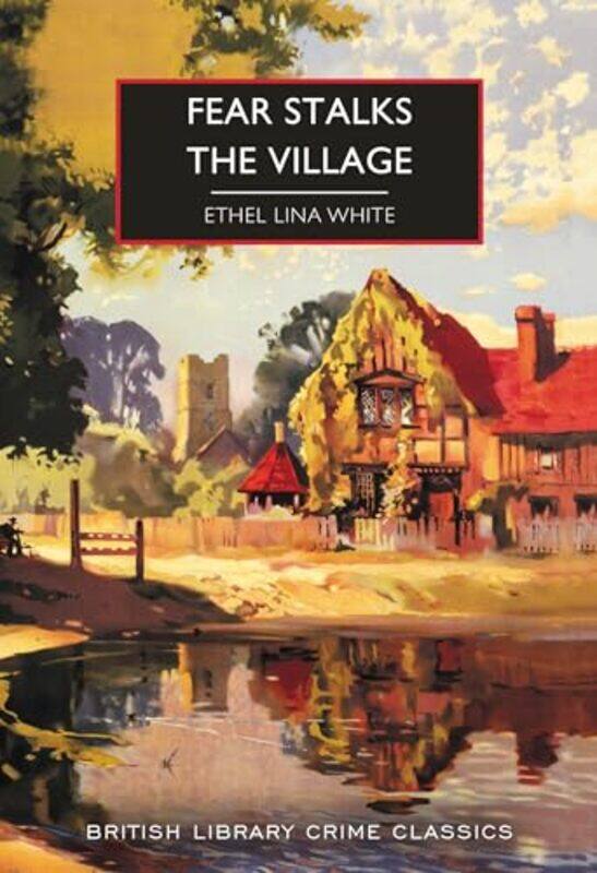 

Fear Stalks the Village by Ethel Lina White -Paperback