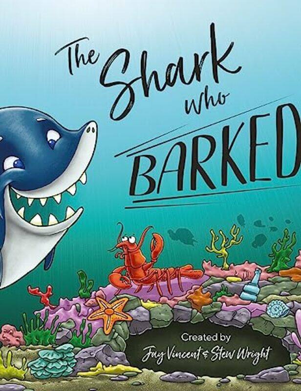 

The Shark Who Barked , Paperback by Vincent, Jay - Wright, Stew