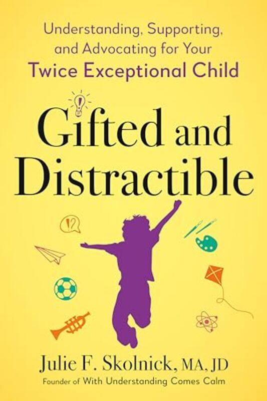 

Gifted and Distractable by Julie F Julie F Skolnick Skolnick-Paperback