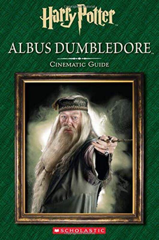 

Harry Potter: Albus Dumbledore: Cinematic Guide (Harry Potter Cinematic Guide), Hardcover, By: Scholastic