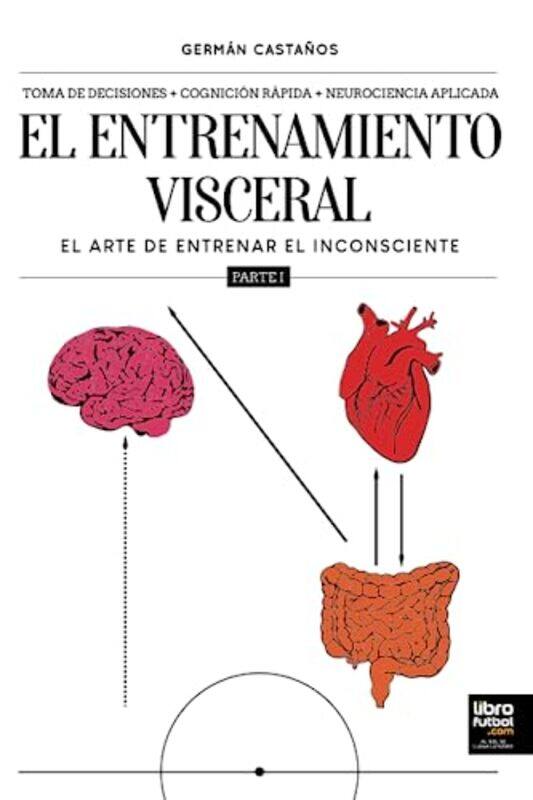 

El entrenamiento visceral PARTE 1 by German Castanos-Paperback