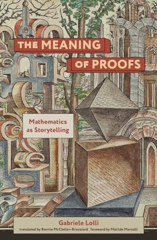 

The Meaning of Proofs by Gabriele LolliBonnie Mcclellan-Broussard-Paperback