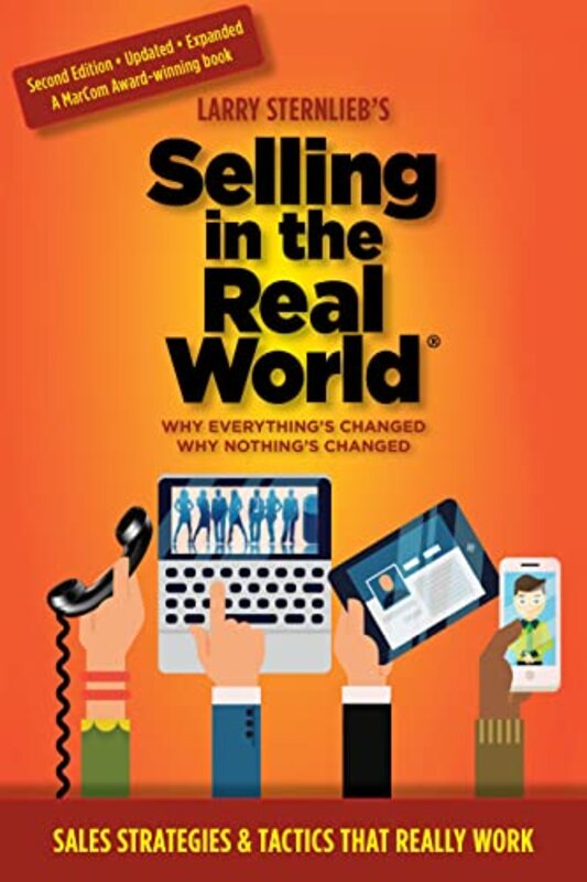 Selling In The Real World Why Everythings Changed Why Nothings Changed By Sternlieb Larry Paperback
