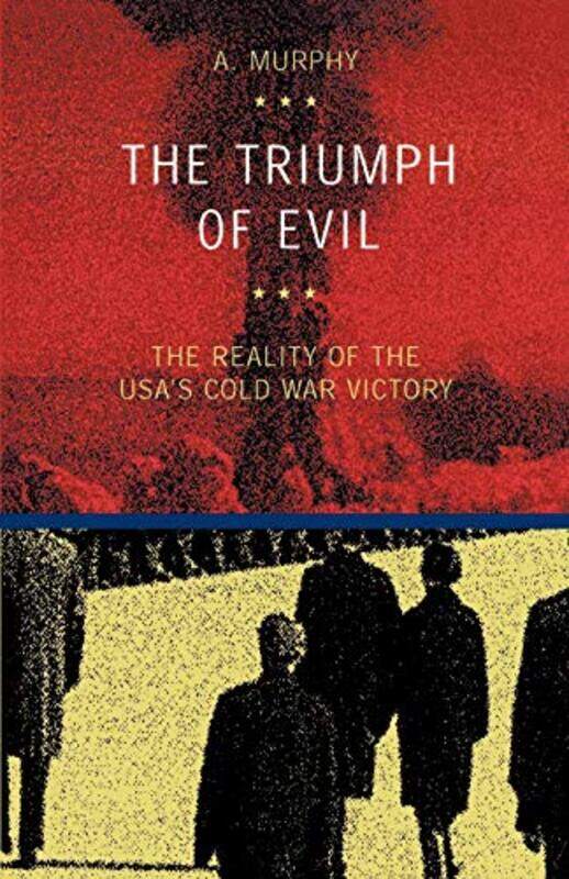 

The Triumph of Evil by Austin Murphy-Paperback