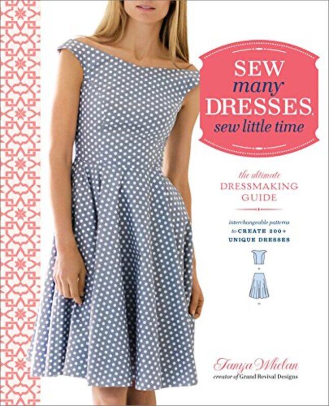 

Sew Many Dresses, Sew Little Time,Paperback,by:Whelan, Tanya