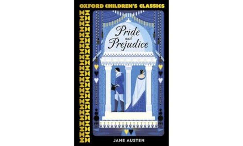 

Oxford Childrens Classics Pride and Prejudice by Jane Austen-Paperback