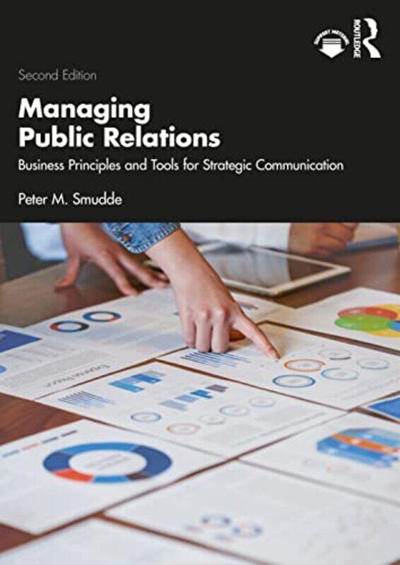 

Managing Public Relations by Peter M Illinois State University, USA Smudde-Paperback