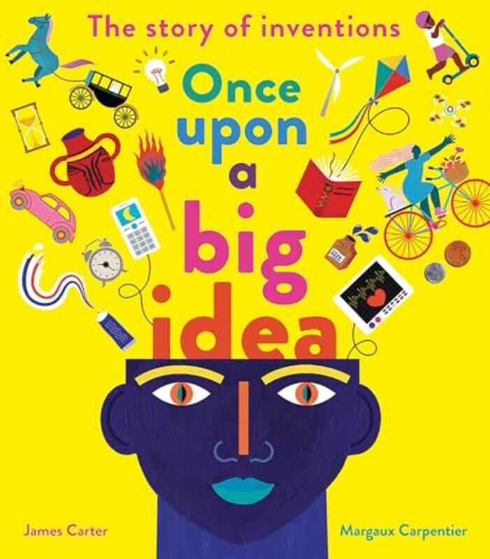 

Once Upon a Big Idea by James CarterMargaux Carpentier-Paperback