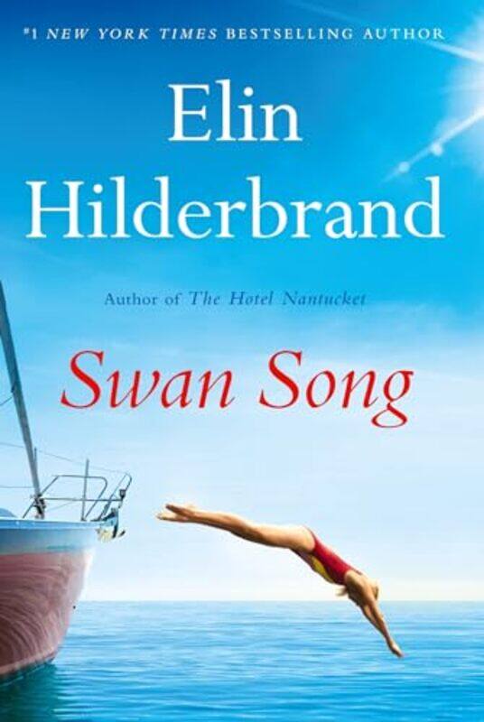 

Swan Song by Elin Hilderbrand-Paperback