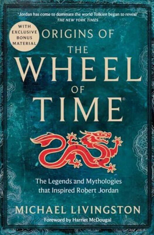 

Origins Of The Wheel Of Time By Michael Livingston Paperback