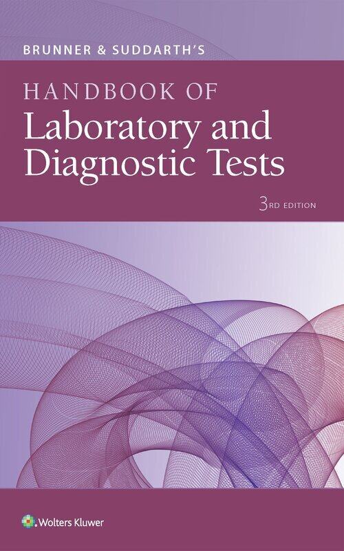 

Brunner & Suddarth's Handbook of Laboratory and Diagnostic Tests