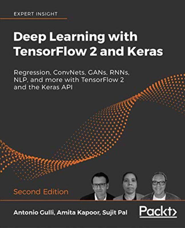 

Deep Learning With Tensorflow 2 And Keras by Antonio Gulli - Paperback