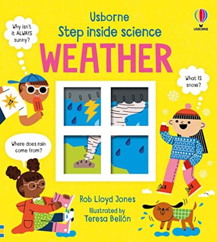 

Step inside Science Weather by Rob Lloyd JonesTeresa Bellon-Hardcover