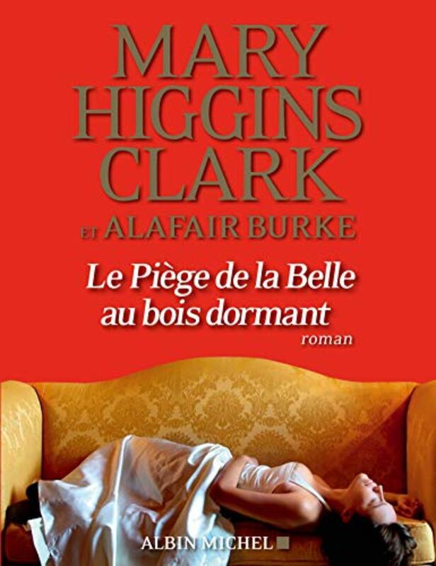 Le pi ge de la Belle au Bois Dormant,Paperback by Mary Higgins Clark - Alafair Burke