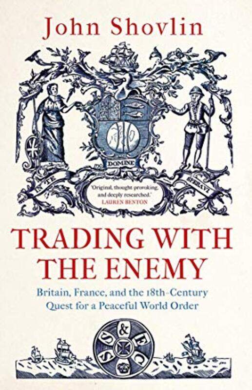 

Trading with the Enemy by John Shovlin-Hardcover