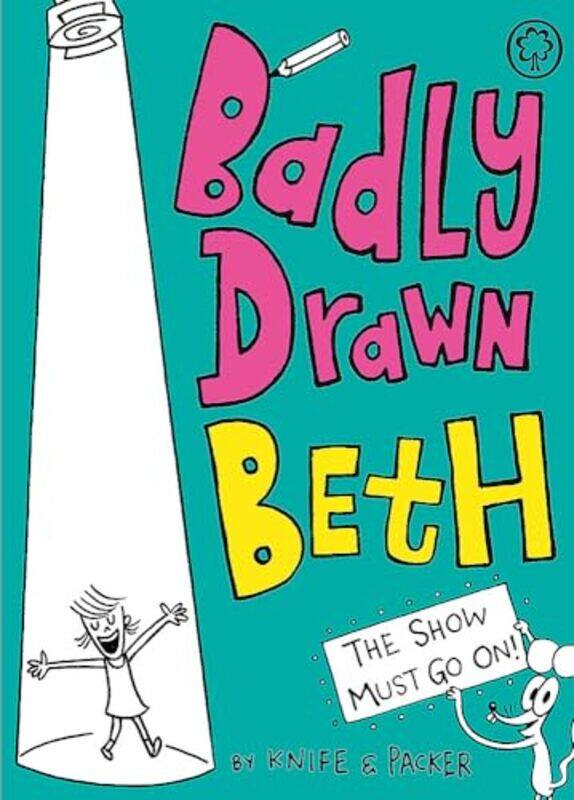 

Badly Drawn Beth The Show Must Go On by Knife & Packer-Paperback