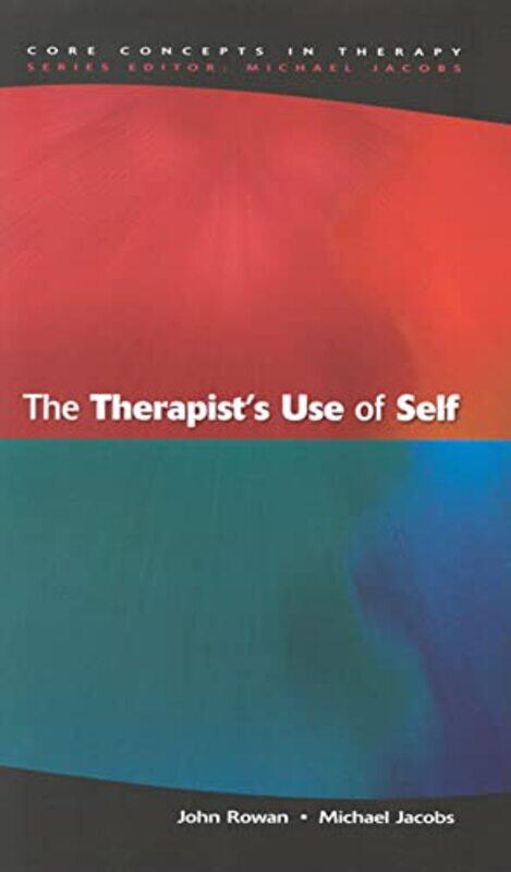 

The Therapists Use Of Self by John RowanMichael Jacobs-Paperback