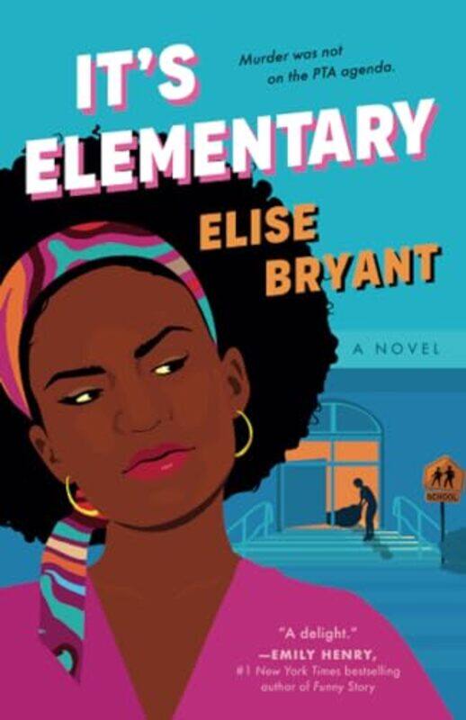 

Its Elementary By Bryant Elise - Paperback