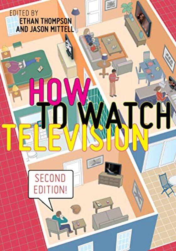 

How to Watch Television Second Edition by Stacy Clifford Simplican-Hardcover