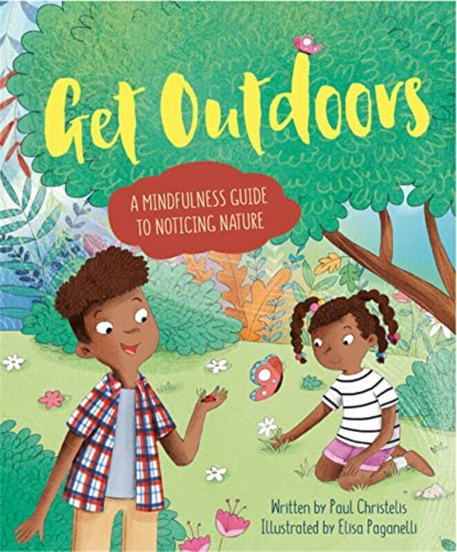 

Mindful Me Get Outdoors by Paul ChristelisElisa Paganelli-Paperback