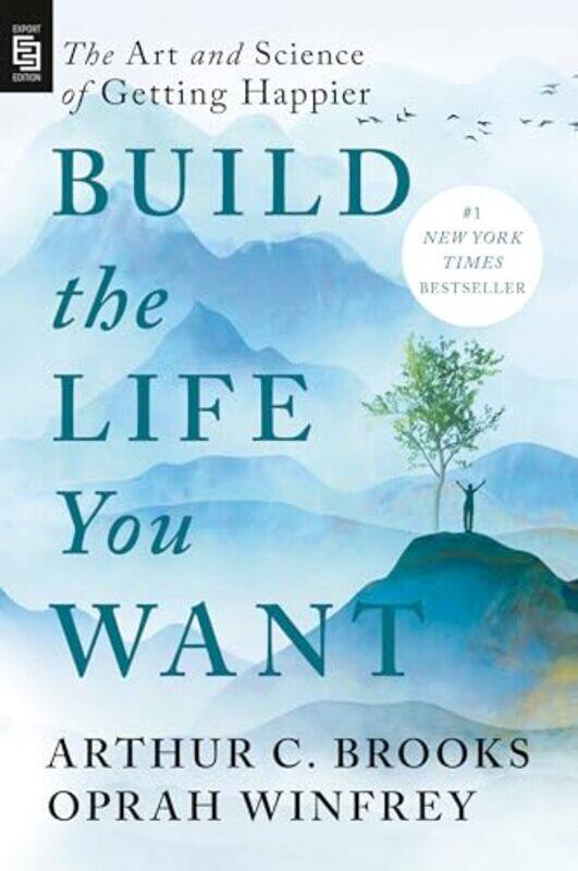 

Build The Life You Want By Arthur C. Brooks Paperback