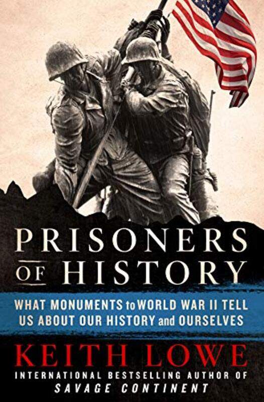 

Prisoners of History by Keith Lowe-Hardcover