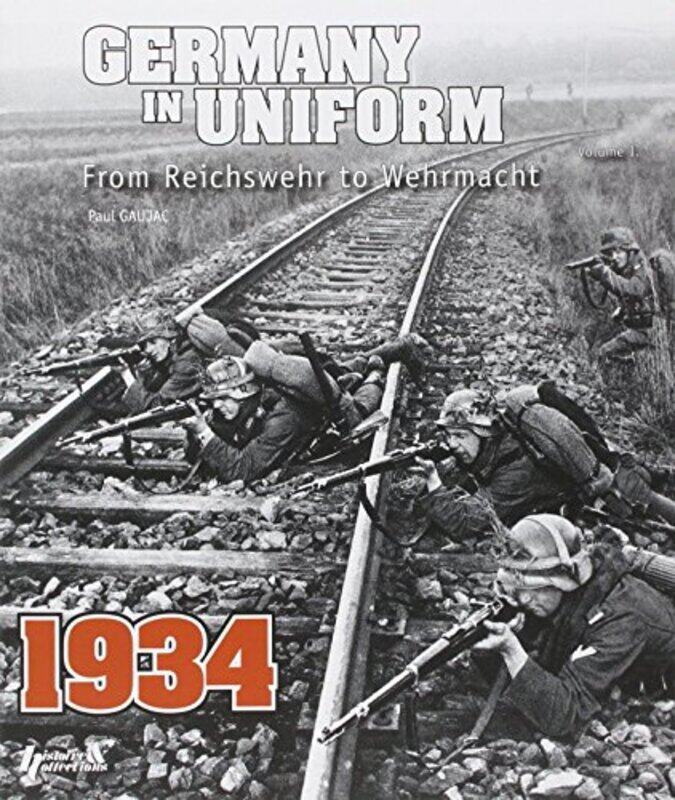 

Germany in Uniform 1934 by Paul Gaujac-Paperback