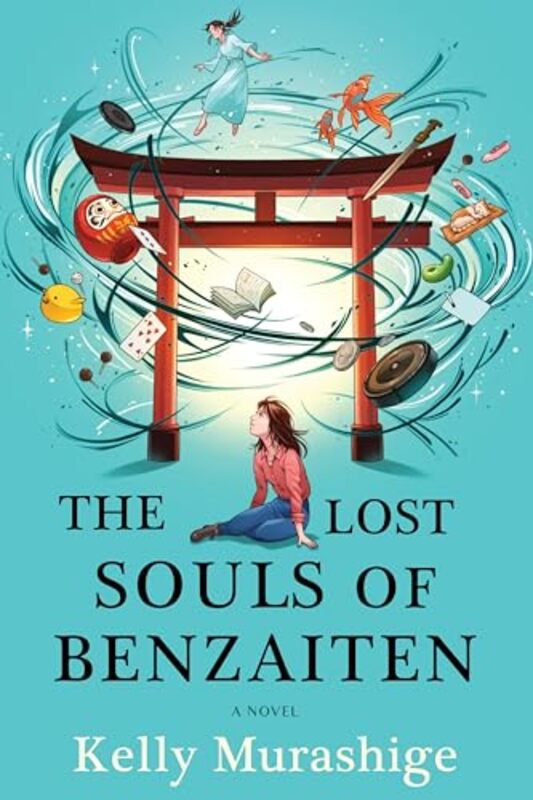 

The Lost Souls of Benzaiten by Kelly Murashige-Hardcover